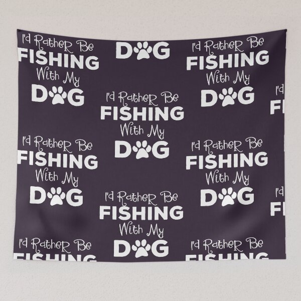 Item preview, I'd Rather Be Fishing With My Dog Fisherman Angler product designed and sold by doodabobs.
