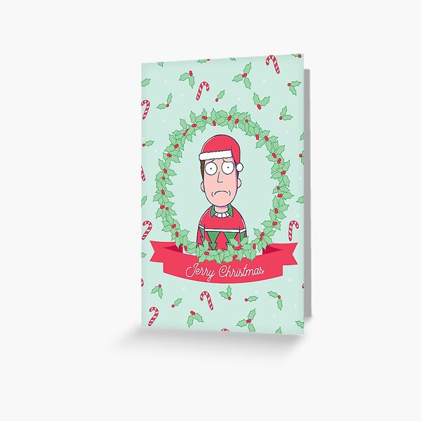 Jerry Christmas (Rick & Morty) Greeting Card