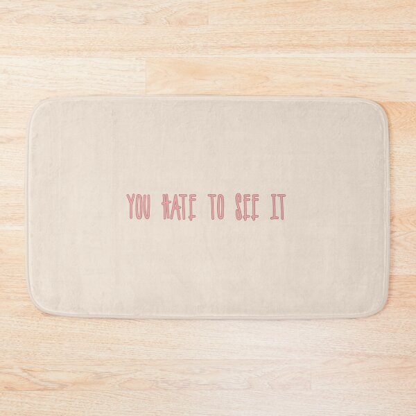 Item preview, You Hate To See It - meme designed and sold by ru83281.