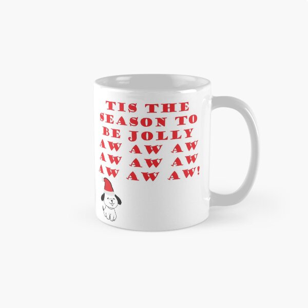 Item preview, Tis The Season To Be Jolly aw aw aw aw aw aw aw aw aw! designed and sold by Jun  Gallano.