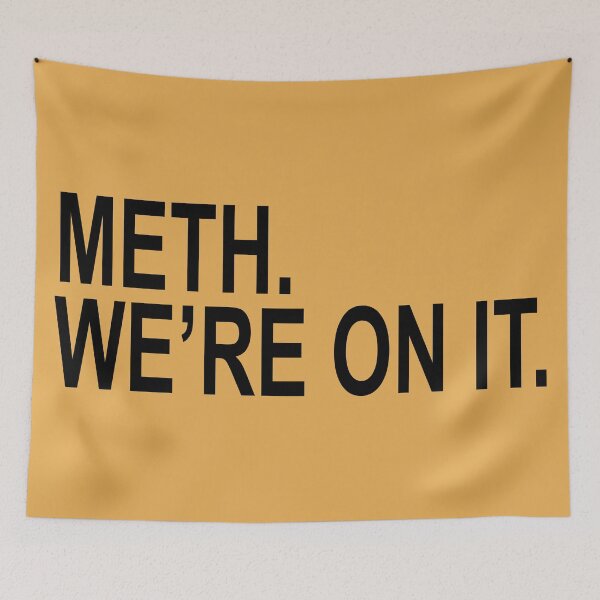 Item preview, METH. WE'RE ON IT. designed and sold by christopper.
