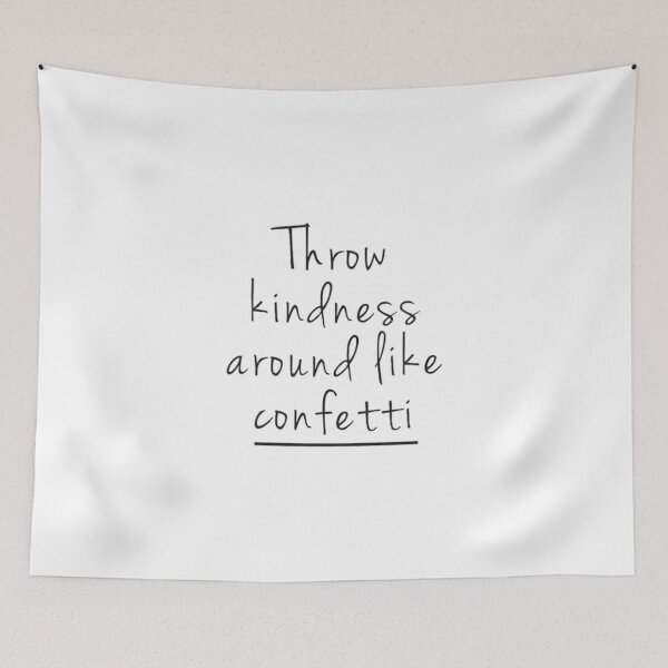 Item preview, Throw Kindness Around Like Confetti! designed and sold by DoodleDashCollective.