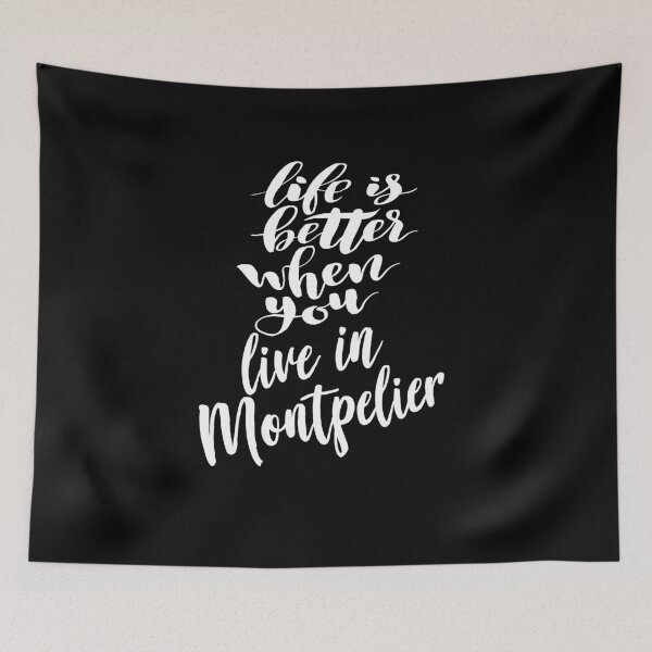 Item preview, Life is Better When You Live In Montpelier Vermont Raised Me designed and sold by ProjectX23.