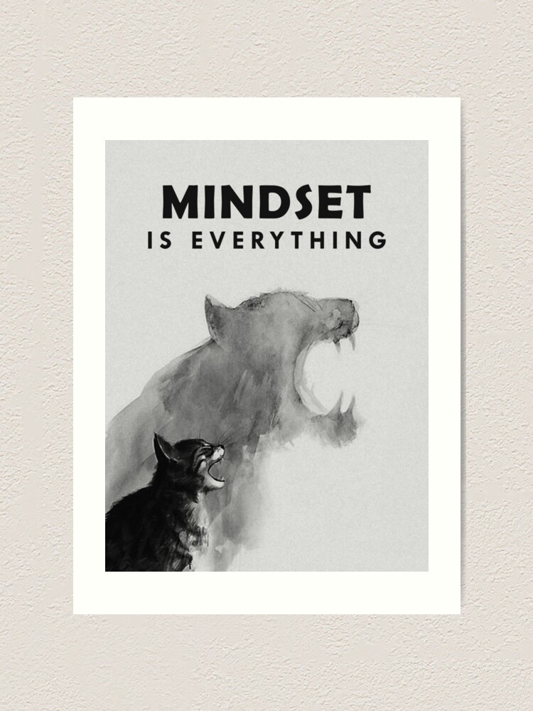 "Mindset Is Everything Cat Tiger Roaring Motivation Edited" Art Print