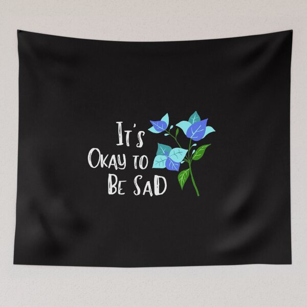 Item preview, Sadness Mental Health Cute Funny Gift Sarcastic Happy Fun Introvert Awkward Geek Hipster Silly Inspirational Motivational Birthday Present designed and sold by EpsilonEridani.
