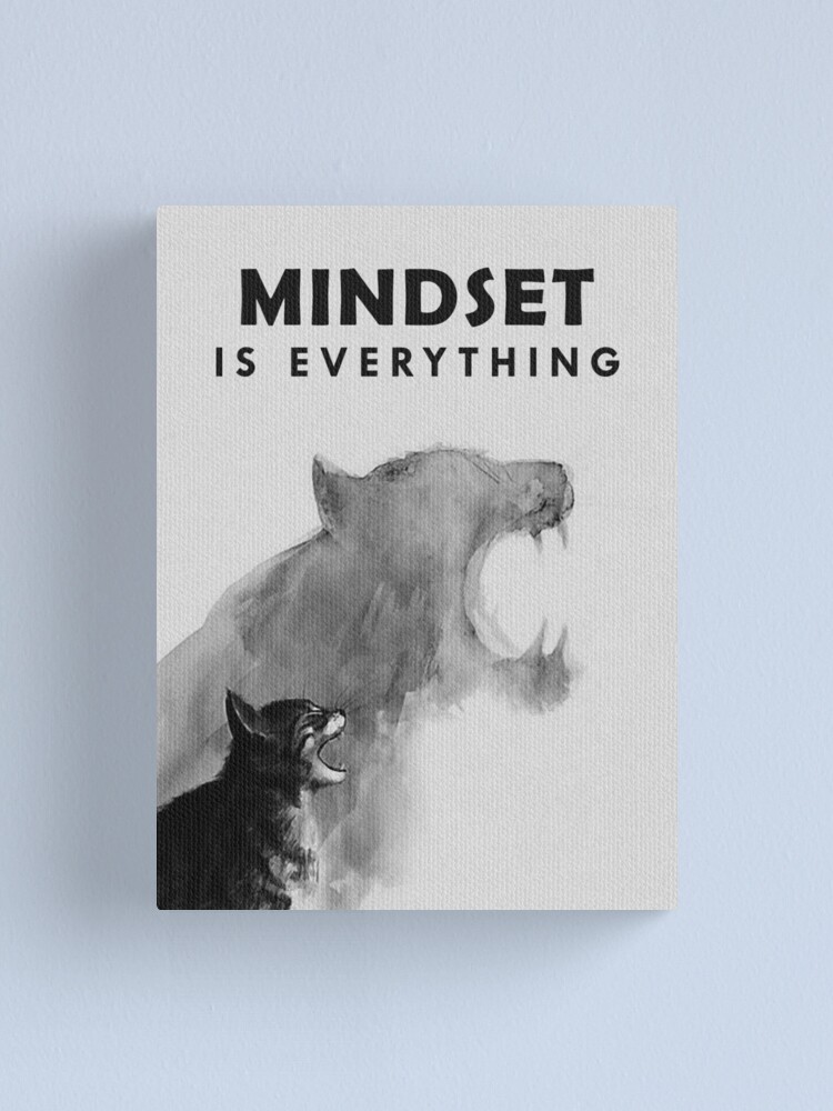 "Mindset Is Everything" Canvas Print for Sale by SuccessHunters Redbubble