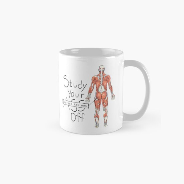 Studieren Sie Ihren Gluteus Maximus Off Tasse (Standard)