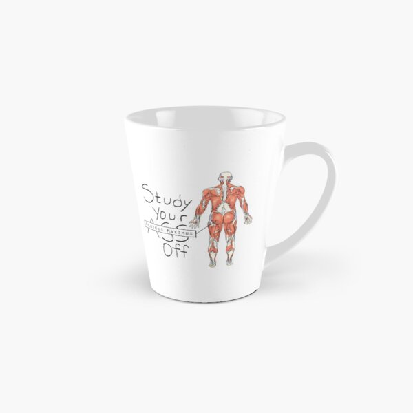 Study your Gluteus Maximus Off Tall Mug