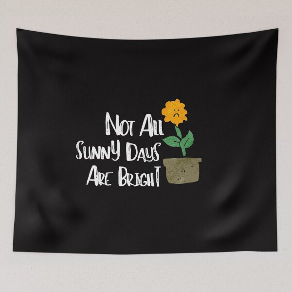 Item preview, Bright Sunny Day Mental Health Cute Funny Gift Sarcastic Happy Fun Introvert Awkward Geek Hipster Silly Inspirational Motivational Birthday Present designed and sold by EpsilonEridani.
