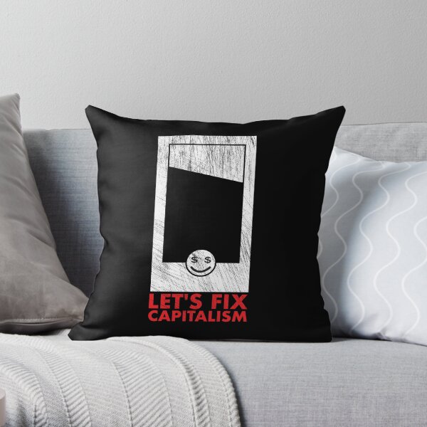 Let's Fix Capitalism Throw Pillow