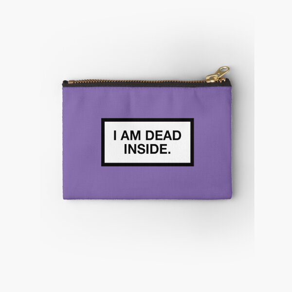Item preview, I AM DEAD INSIDE. designed and sold by asymmetrickid.