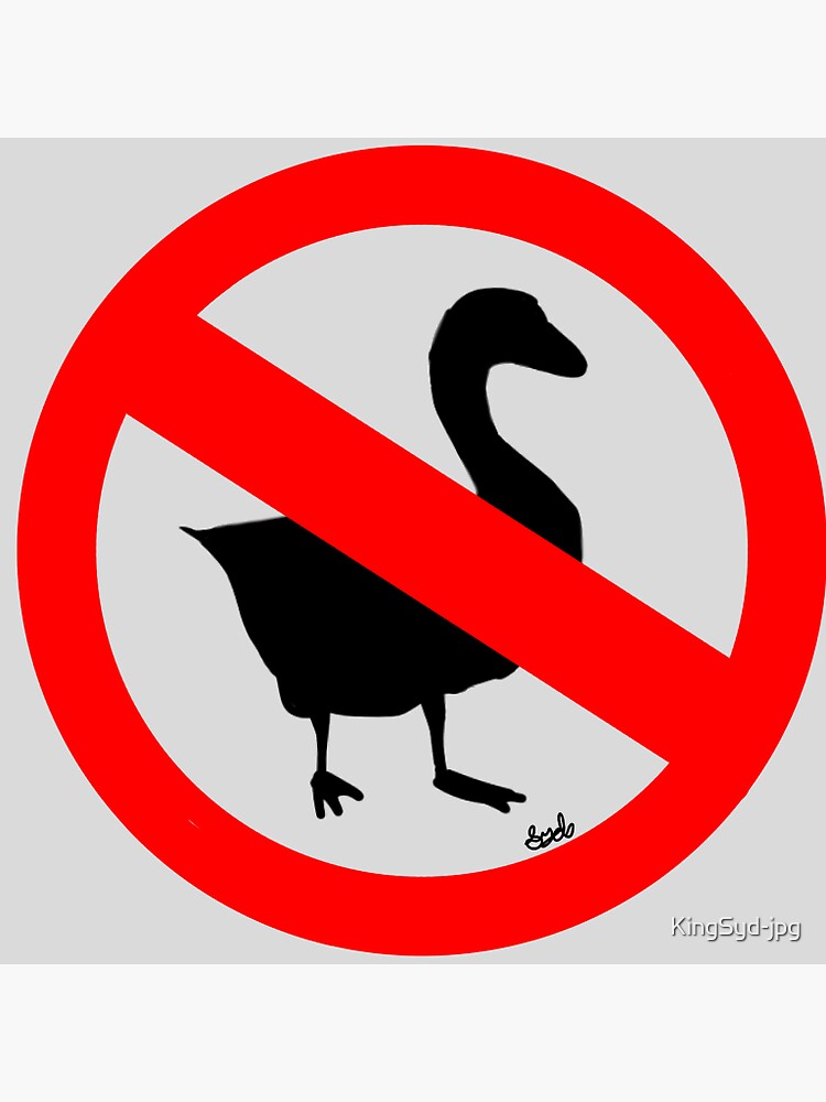 "Untitled Goose Game No Goose Sign Sticker" Sticker for Sale by KingSyd