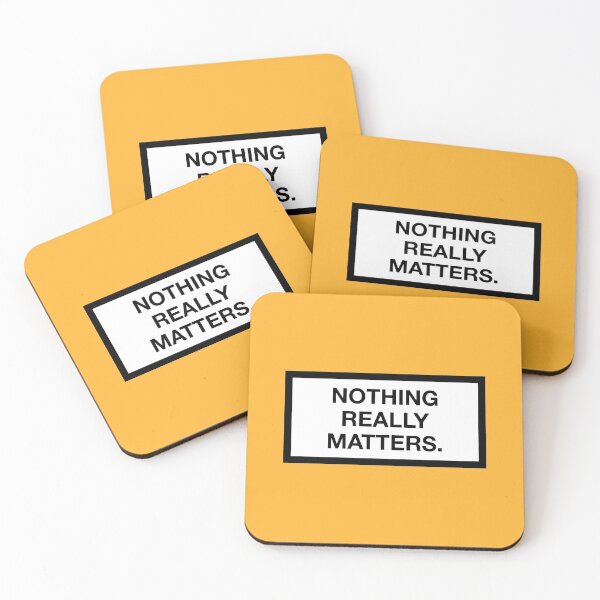 Item preview, Nothing Really Matters designed and sold by asymmetrickid.