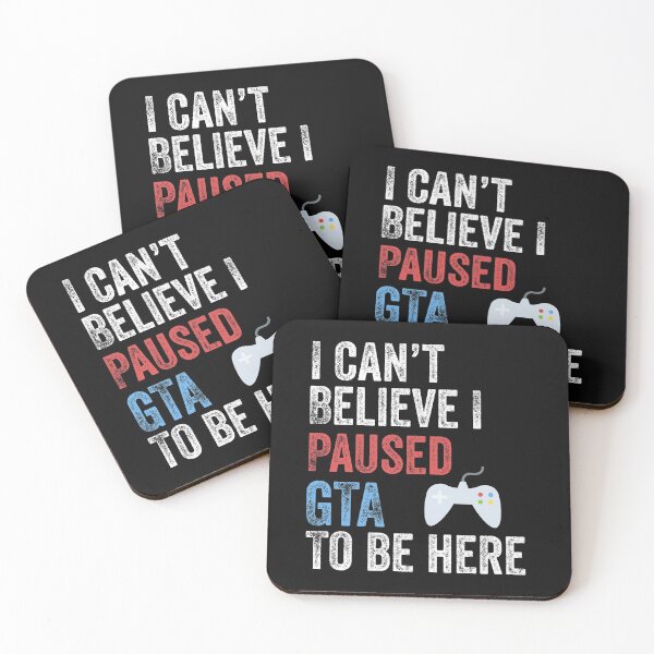 Item preview, I Can't Believe I Paused GTA To Be Here Funny Gamer designed and sold by Leslie Smith.