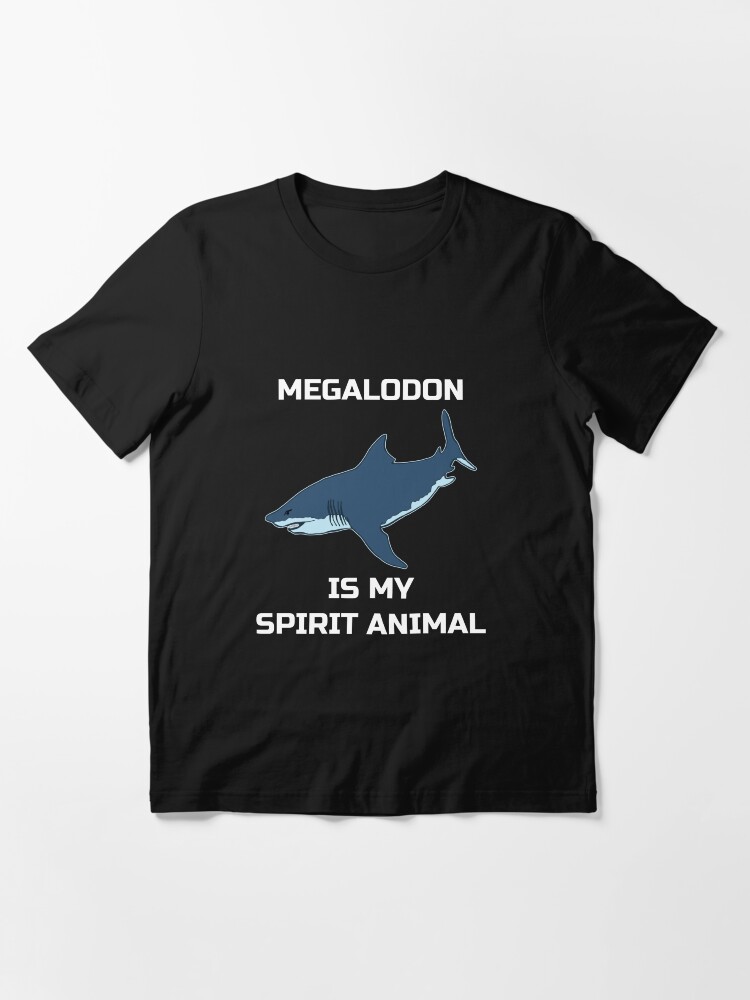 Alternative Ansicht von Megalodon Is My Spirit Animal - Megalodon Shark Essential T-Shirt