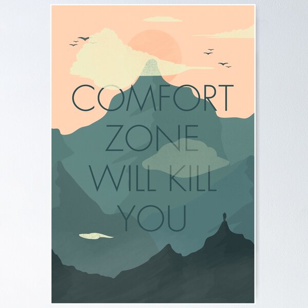 Comfort Zones' Quote Poster for Sale by knightsydesign