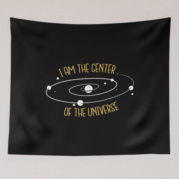 Item preview, I at the center of the universe designed and sold by DerSenat.