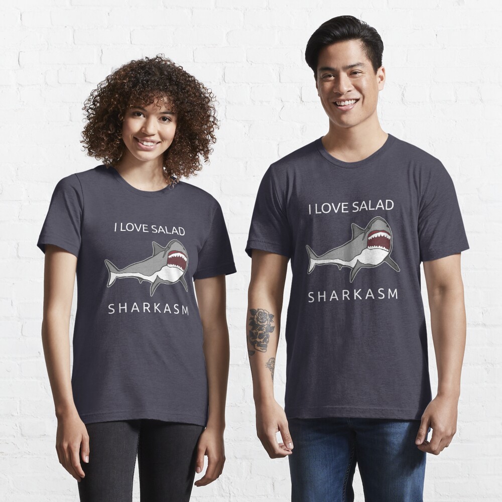 Funny Shark Pun - I Love Salad Sharkasm Essential T-Shirt