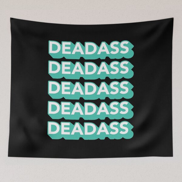 Item preview, Deadass Typography - Teal designed and sold by MOREDANKMEMES.
