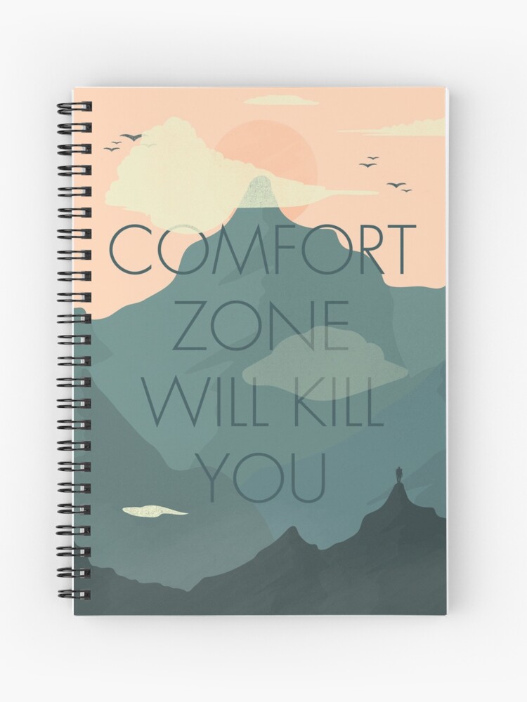 Cahier A Spirale Citation De La Zone De Confort Amoureux Des Montagnes Escalade Libre Art Mural Inspirant Citations De Motivation Par Spallutos Redbubble