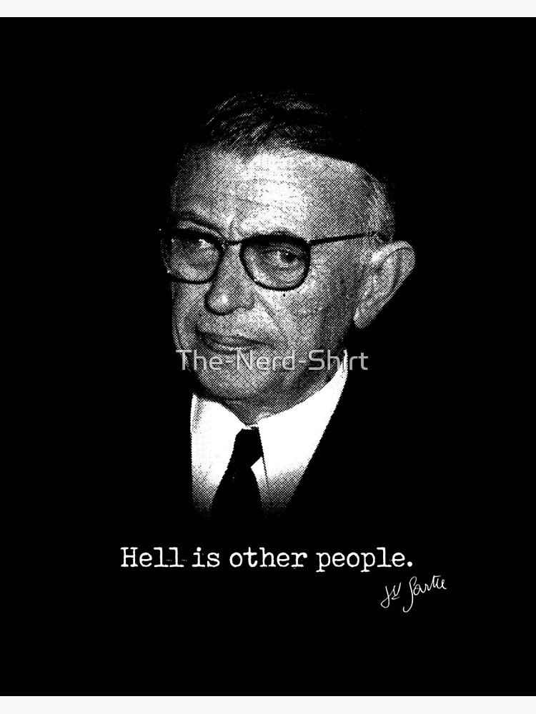Hell is other people