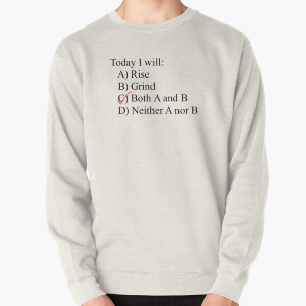 Rise and Grind  Pullover Sweatshirt