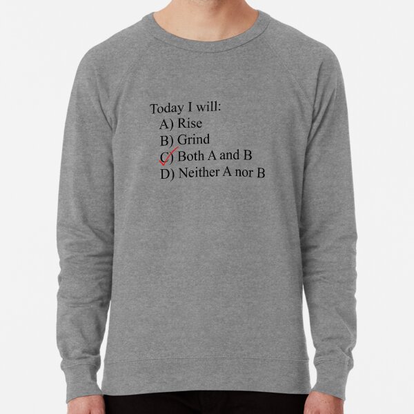 Rise and Grind  Lightweight Sweatshirt