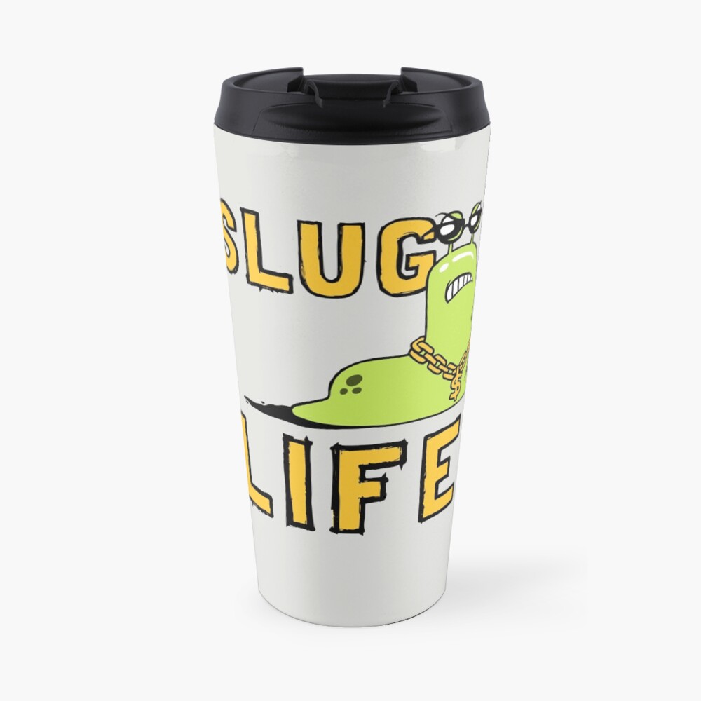 Slug Life Travel Mug