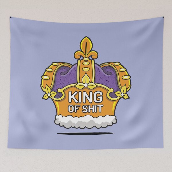 Item preview, King of Shit designed and sold by zoljo.