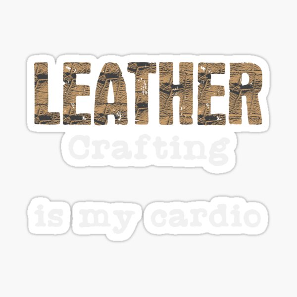Leatherwork Cardio | Leather Crafting Sports Craft Sticker