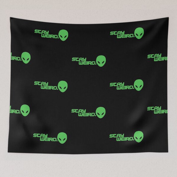 Item preview, Stay Weird  designed and sold by Spoof-Tastic.