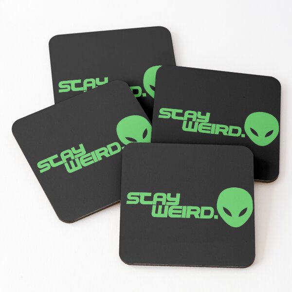 Item preview, Stay Weird  designed and sold by Spoof-Tastic.