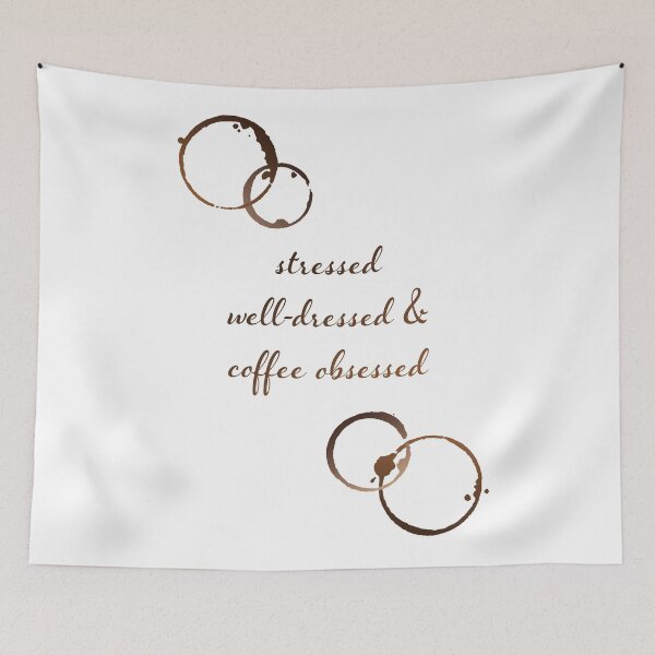 Item preview, Stressed, Well-Dressed & Coffee Obsessed designed and sold by AprilSLDesigns.