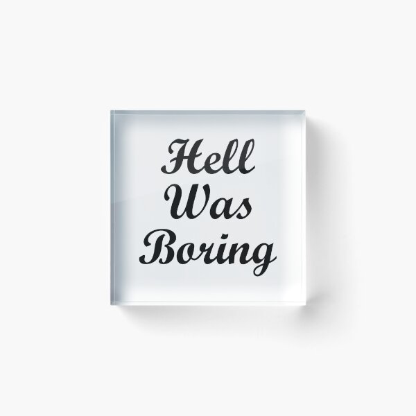 Item preview, Hell was boring designed and sold by TheArtism.