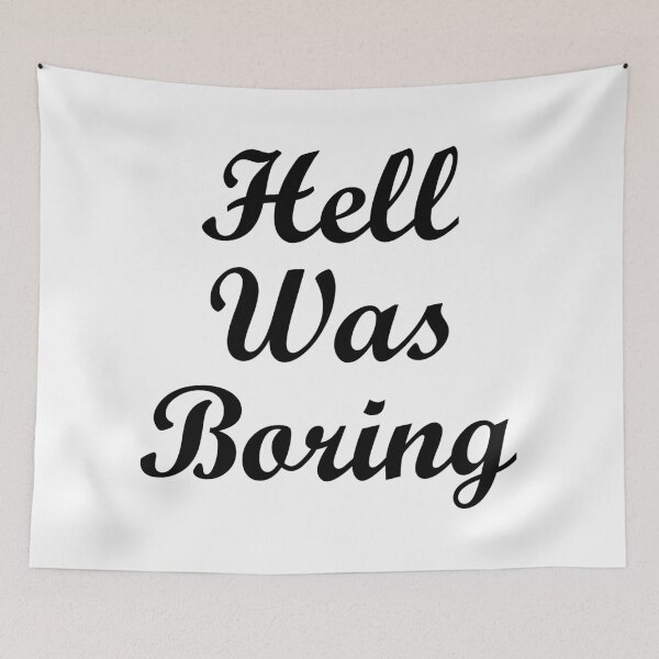 Item preview, Hell was boring designed and sold by TheArtism.