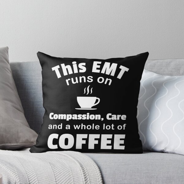 Item preview, EMT Coffee Lover Compassion Care Caffeine Funny Paramedic  designed and sold by CreatedByHeidi.