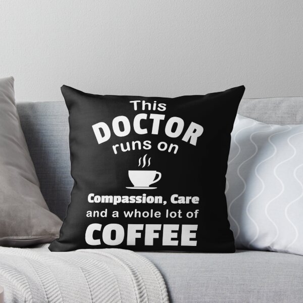 Item preview, Doctor Coffee Lover Compassion Care Quote Funny Physician designed and sold by CreatedByHeidi.