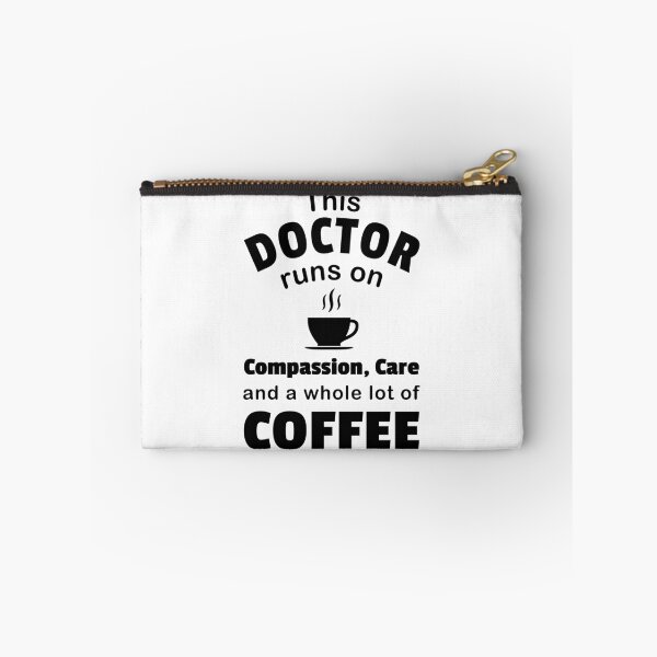 Item preview, Doctor Coffee Lover Compassion Care Quote Funny Physician  designed and sold by CreatedByHeidi.