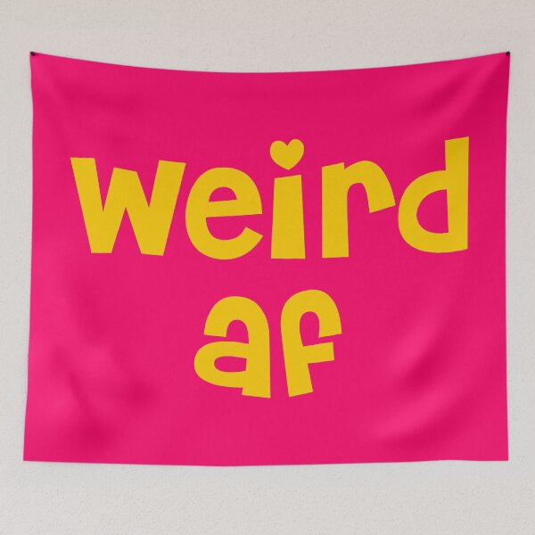 Item preview, Weird Af designed and sold by TheArtism.
