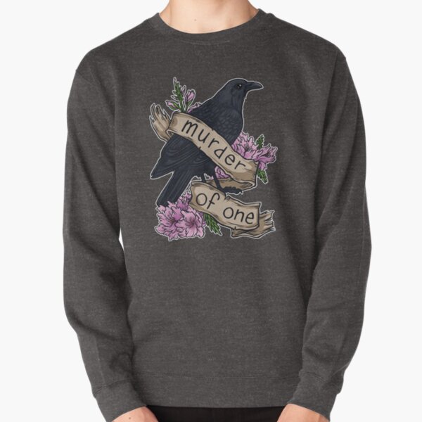 Murder of One Pullover Sweatshirt