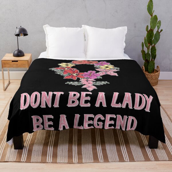 Item preview, Dont be a lady be a legend. designed and sold by emphatic.