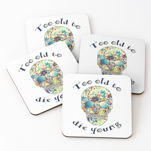 Item preview,  Too old to the young designed and sold by Againstallodds.