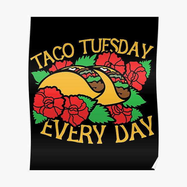 Taco Posters | Redbubble