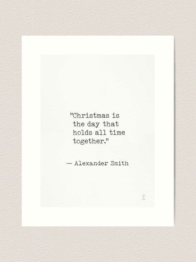 Christmas quote Alexander Smith