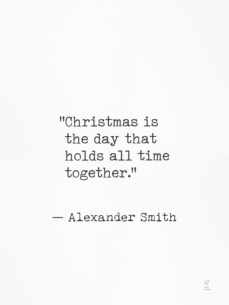 Christmas quote Alexander Smith Poster