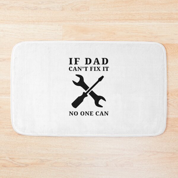 Item preview, If dad can't fix it... designed and sold by kailukask.