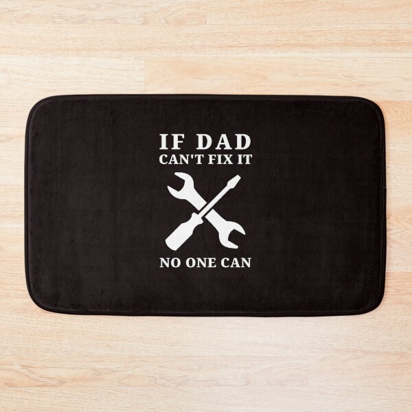 Item preview, If dad can't fix it... designed and sold by kailukask.