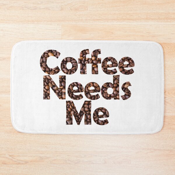 Item preview, Coffee Needs Me designed and sold by SassyClassyMe.