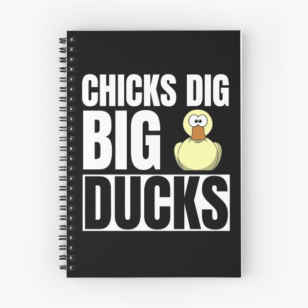 Item preview, Chicks dig big ducks designed and sold by Tdork.