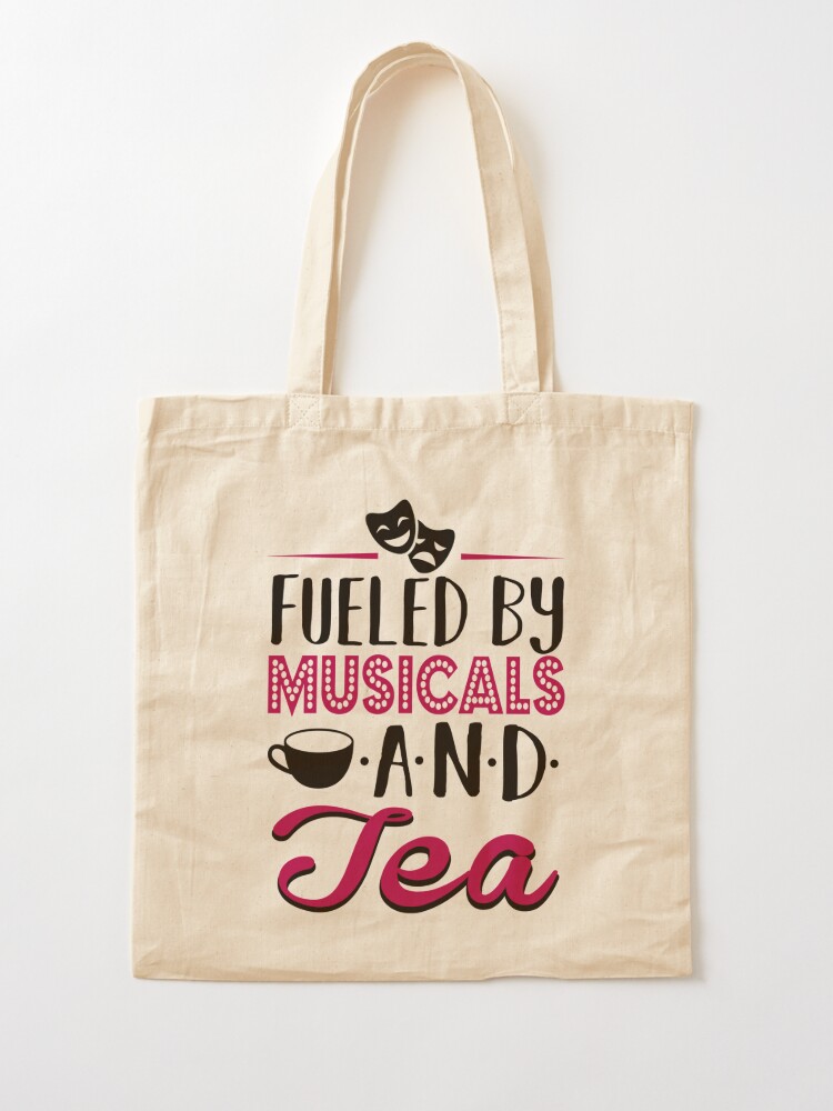 Alternate view of Fueled by Musicals and Tea Tote Bag